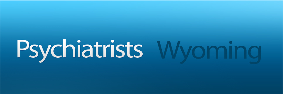 Psychiatrist Wyoming
